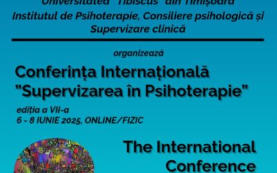 Conferința Internațională „Supervizarea în psihoterapie” ediția a VII-a