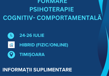 Grup nou de Formare în Psihoterapie Cognitiv Comportamentală | 24-26 iulie 2026-Hibrid-Timisoara